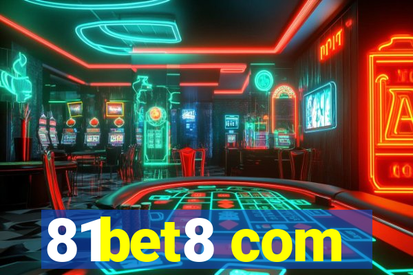 81bet8 com